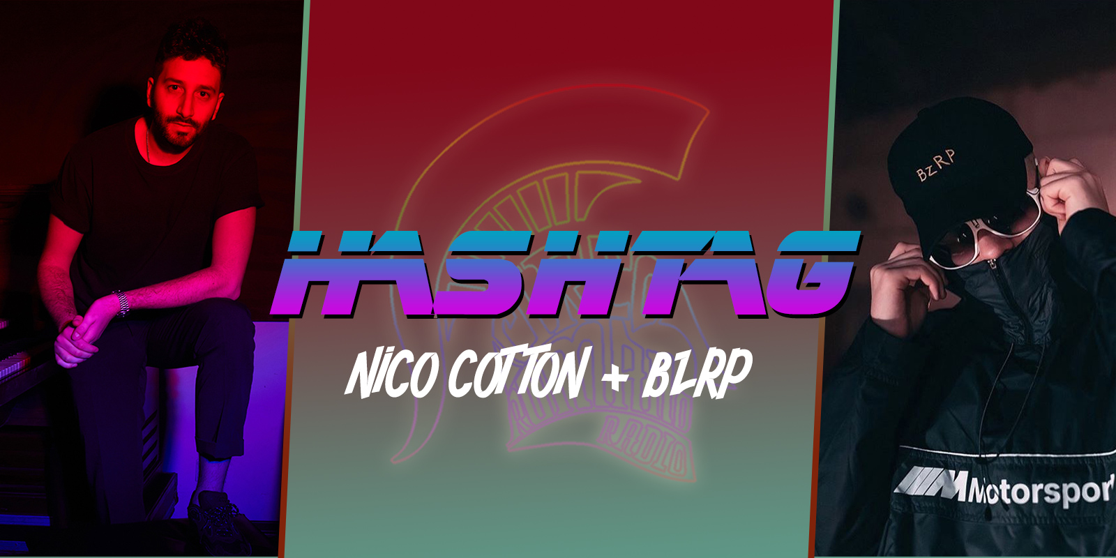 #HASHTAG Ep. 10: Nico Cotton + BZRP